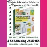 Podróż do PRL-u z Katarzyną Jasiołek – spotkanie autorskie