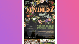 Kupalnocka i Mała Nocka – magiczny koncert sobótkowy w Wągrowcu już 21 czerwca!