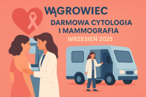 Wągrowiec: Darmowa cytologia i mammografia już we wrześniu – zapisz się na badania profilaktyczne!